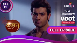 Rishi ने डाला Tanu पर दबाव | Kasam | कसम | Full Episode | Ep. 21