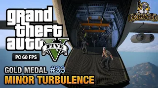 GTA V MISSION GAMEPLAY | MINOR TURBULENCE | MISSION 33