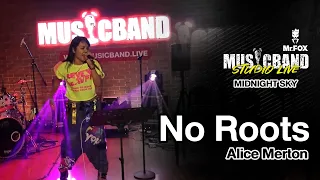 No Roots - Alice Merton - MIDNIGHT SKY @Musicband Studio LIVE