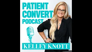 How to Help Your Physician Liaisons Grow Your Practice with Kelley Knott of Intrepy