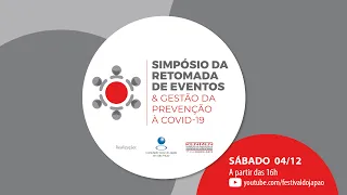 Simpósio da Retomada de Eventos & Gestão da Prevenção à Covid-19