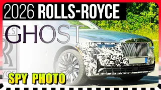 SPYSHOTS: 2026 Rolls Royce GHOST