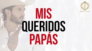 Simón León - Mis Queridos Padres - Lyrics