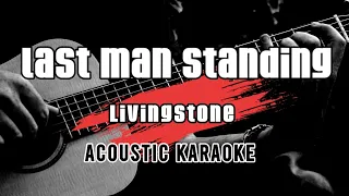 Last Man Standing - Livingston || Karaoke with lyrics