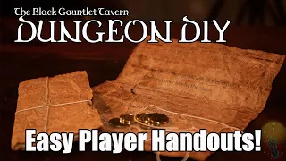 Dungeon DIY: Player Handouts!