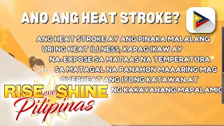 SAY ni DOK | Paano makaiiwas sa heat stroke ngayong tag init?
