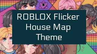 ROBLOX Flicker - Murder House Map Theme Song