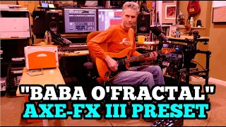 Baba O'Fractal - Axe-Fx III Preset and Demo by Matt Picone