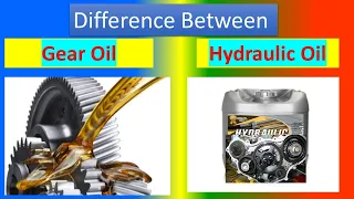 Difference between Gear Oil and Hydraulic Oil