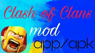 How to download clash of clans mod apk 100% working