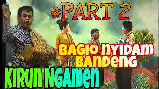 Kirun ngamen Bagio nyidam bandeng PART.2