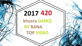 TOP KHUSRA DANCE 2017 PART 2