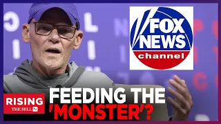 Fox News' Audience Is A 'GIANT MONSTER' You Have To Feed: James Carville