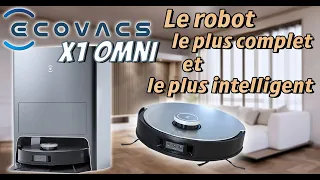 ECOVACS Deebot X1 Omni LE ROBOT le plus complet Qui Aspire ET passe la serpillère !