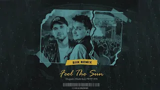 Dlugosh, Dinelo - Feel the Sun (SIIK Remix) [feat. PRYVT RYN]