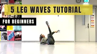 5 Beautiful Leg Waves Tutorial || Dance Tutorial For Beginners || Floorwork Moves