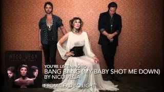 Nico Vega - "Bang Bang (My Baby Shot Me Down)" (Audio Stream)