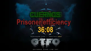 GTFO - R4C3 "Cuernos" Prisoner Efficiency Speedrun (WR: 36:08)