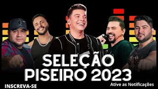 SELEÇÃO PISEIRO 2023 - AS MELHORES MÚSICAS DE PISEIRO