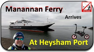 🚲 Manannan Ferry (catamaran) at Heysham Port and Power station security visit 🚢