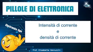 Intensità di corrente e densità di corrente: definizioni e spiegazione