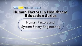 Human Factors and Systems Safety Engineering in Healthcare