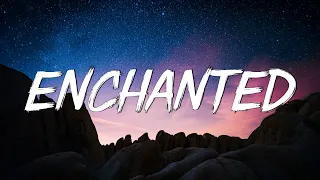 Enchanted (Lyrics) - Taylor Swift || Miley Cyrus, Bebe Rexha... (Mix)