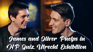 James and Oliver Phelps in a quiz, Harry Potter Utrecht Exhibition