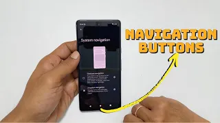 Google Pixel 7/Pixel 7 Pro: Add Navigation Bar Buttons - Back, Home,App Drawer