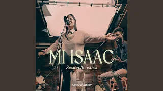 Mi Isaac (Sesión Acústica)