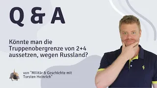 Könnte man die Truppenobergrenze von 2+4 aussetzen, wegen Russland?