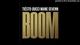 Tiesto & Sevenn Ft Gucci Mane - Boom (Remix) (Clean)