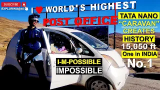 Tata Nano Caravan | History Created - Highest 15,050 ft Adventure 2023#explore #carcamping #vanlife