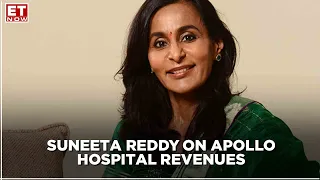 Earnings With ET NOW | Margin run rate sustainable? | Suneeta Reddy, Apollo Hospitals