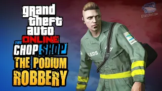 GTA Online Chop Shop - The Podium Robbery [All Bonus Challenges]