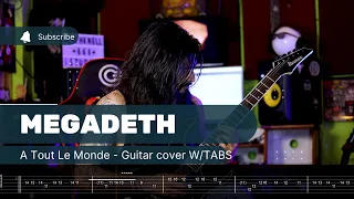 Megadeth - A Tout Le Monde Guitar cover W/TABS