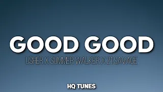 Usher X Summer Walker X 21 Savage - Good Good (Audio/Lyrics) 🎵 | we still good