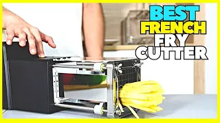 Top 5 Best French Fry Cutter For Perfect Cut Fries On Amazon In 2023