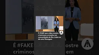 É #FAKE que vídeo mostre dezenas de criminosos armados em comunidade do Rio | Fato ou Fake