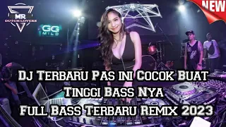 Dj Terbaru 2023 Bass Beton Cocok Buat Tinggi !!! Dj Dugem Jungle Dutch Full Bass Remix Terbaru