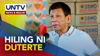 Pagkakaroon ng mas mainam na administrasyon, hiling ni Pangulong Duterte