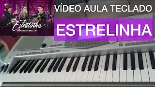 ESTRELINHA - Di Paulo & Paulino Part. Marília Mendonça | Vídeo aula Teclado 🎹 Introdução.