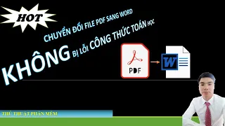 Cách chuyển đổi file PDF sang Word không bị lỗi công thức toán học || Tùng bê