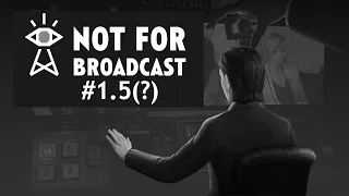 Not For Broadcast #1.5(?) (The Telethon bonus episode)