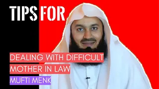 Marriage advice: Tips for dealing with a difficult mother-in-law in Islam I Mufti Menk (2019)