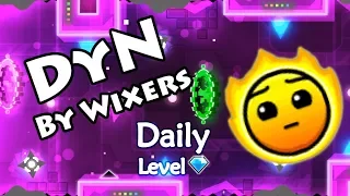 Geometry Dash - DyN (By Wixers) ~ Daily Level #419 [All Coins]