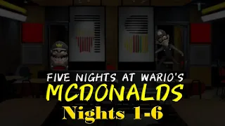 Five Nights at Wario's: McDonalds (2.0) | Nights 1-6