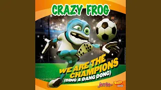 We Are the Champions (Ding A Dang Dong) Radio Edit