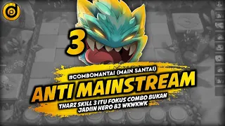 THARZ SKILL 3 TERBARU ANTI MAINSTREAM - THARZ 3 ITU FOKUS COMBO BUKAN JADIIN SEMUA HERO B3 WKWKWK