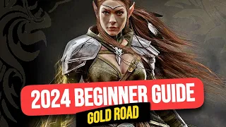 Ultimate ESO 2024 Beginner Guide - Gold Road Chapter